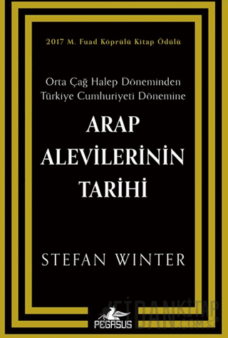 Arap Alevilerinin Tarihi: Orta Çağ Halep Döneminden Türkiye Cumhuriyeti Dönemine