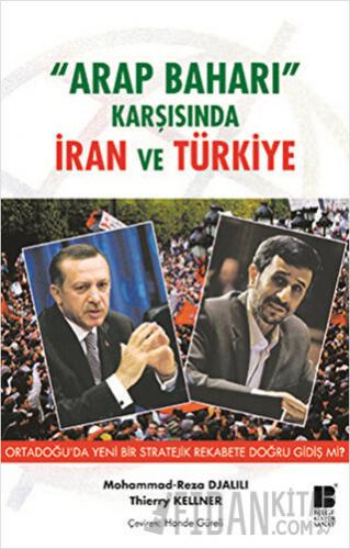 Arap Baharı Karşısında İran ve Türkiye