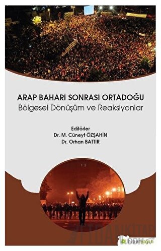 Arap Baharı Sonrası Ortadoğu