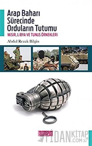 Arap Baharı Sürecinde Orduların Tutumu