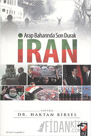 Arap Baharında Son Durak İran