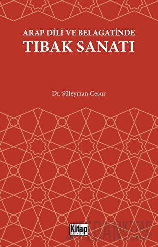 Arap Dili Ve Belagatinde Tıbak Sanatı Süleyman Cesur