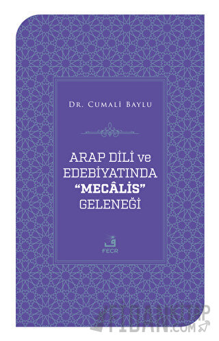 Arap Dili ve Edebiyatında Mecalis Geleneği