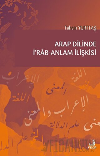 Arap Dilinde İ'rab - Anlam İlişkisi