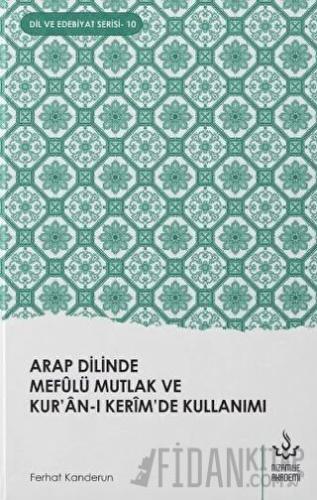 Arap Dilinde Mefulü Mutlak ve Kur'an-ı Kerim'de Kullanımı
