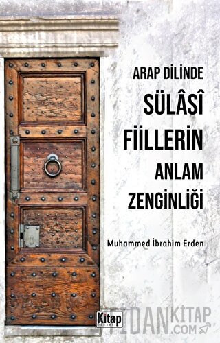 Arap Dilinde Sülasi Fiillerin Anlam Zenginliği
