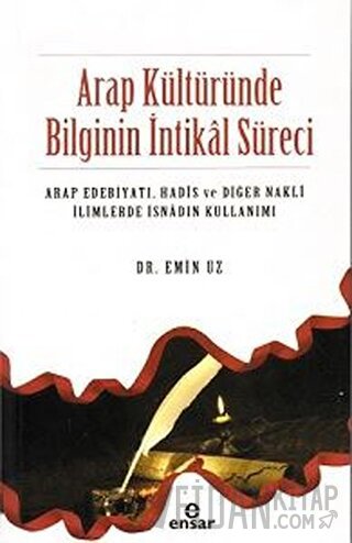 Arap Kültüründe Bilginin İntikal Süreci