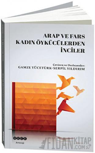 Arap ve Fars Kadın Öykücülerden İnciler