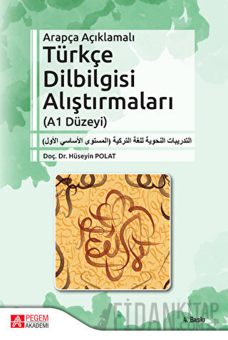 Arapça Açıklamalı Türkçe Dilbilgisi Alıştırmaları (A1 Düzeyi) Hüseyin 