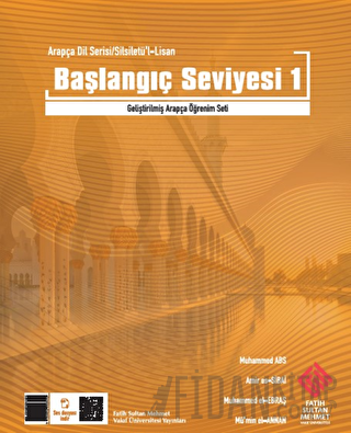 Arapça Dil Serisi - Silsiletü'l-Lisan Mübtedi 1 / Başlangıç Seviyesi 1