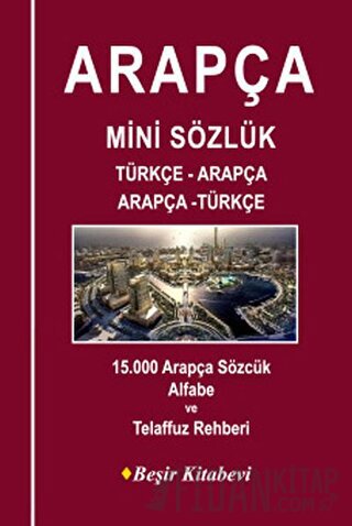 Arapça Mini Sözlük Türkçe - Arapça Arapça -Türkçe