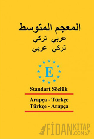 Arapça Standart Sözlük - Türkçe - Arapça ve Arapça - Türkçe (Ciltli)