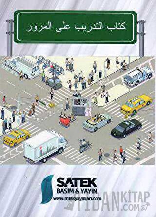 Arapça Sürücü Adayları İçin Trafik Eğitim Kitabı