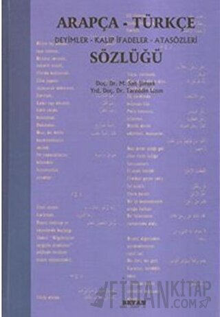 Arapça-Türkçe Deyimler Kalıp İfadeler Atasözleri Sözlüğü (Ciltli)