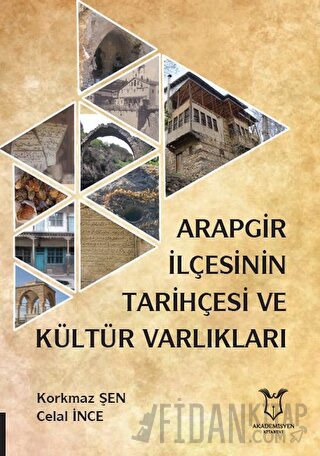 Arapgir İlçesinin Tarihçesi ve Kültür Varlıkları
