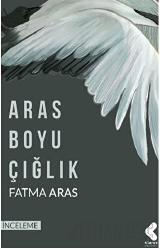 Aras Boyu Çığlık Fatma Aras