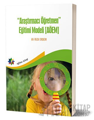 Araştırmacı Öğretmen Eğitimi Modeli (AÖEM)