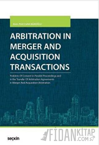 Arbitration in Merger and Acquisition Transactions Problem Of Consent 