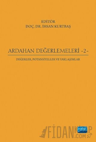 Ardahan Değerlemeleri 2: Değerler, Potansiyeller ve Yaklaşımlar