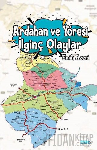 Ardahan ve Yöresi İlginç Olaylar