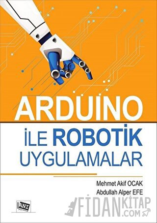 Arduino İle Robotik Uygulamalar