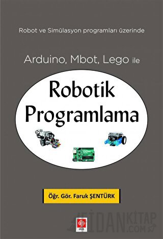 Arduino, Mbot, Lego ile Robotik Programlama