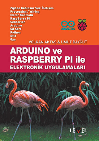 Arduino ve Raspberry Pi ile Elektronik Uygulamaları