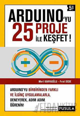Arduino'yu 25 Proje İle Keşfet!