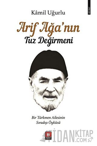Arif Ağa’nın Tuz Değirmeni