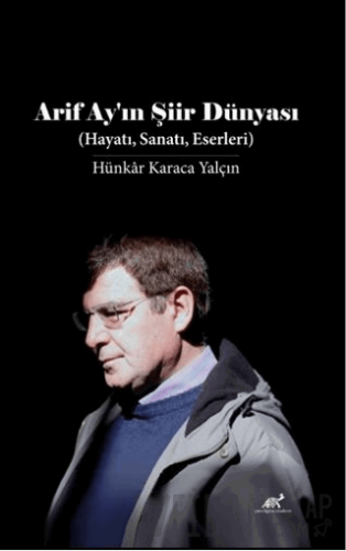 Arif Ay'ın Şiir Dünyası