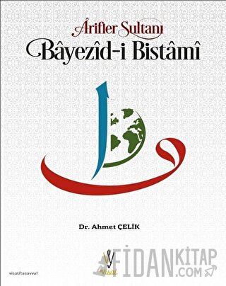 Arifler Sultanı Bayezid-i Bistami