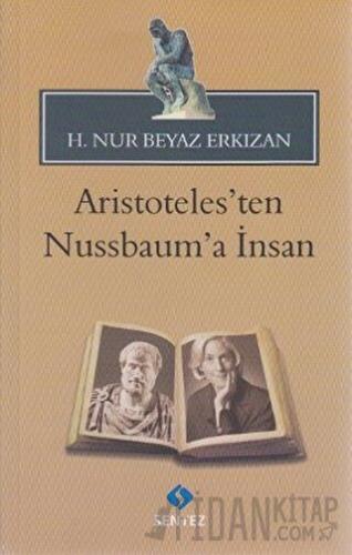 Aristoteles’ten Nussbaum’a İnsan
