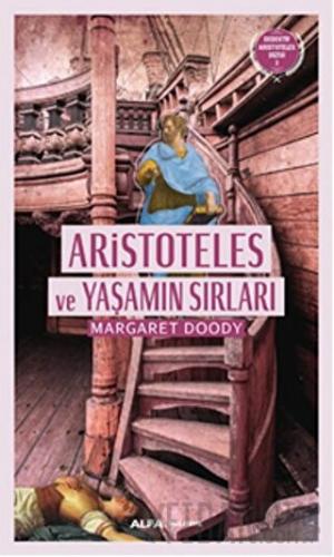 Aristoteles ve Yaşamın Sırları