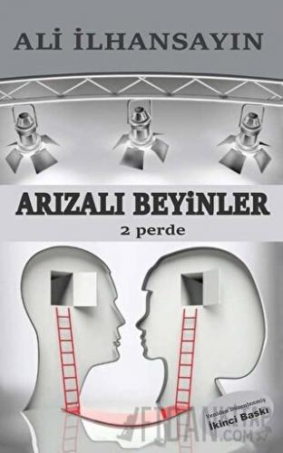 Arızalı Beyinler - 2 Perde