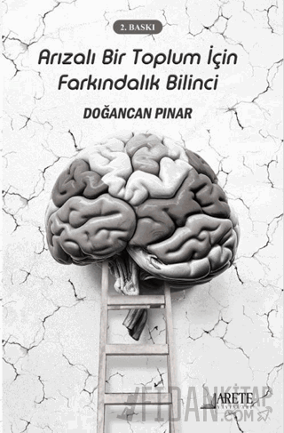 Arızalı Bir Toplum İçin Farkındalık Bilinci