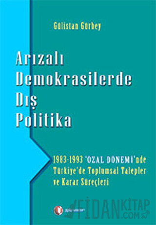 Arızalı Demokrasilerde Dış Politika