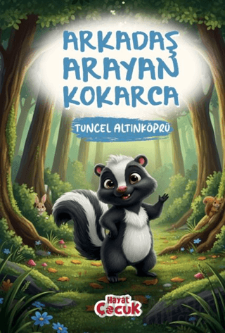 Arkadaş Arayan Kokarca Tuncel Altınköprü