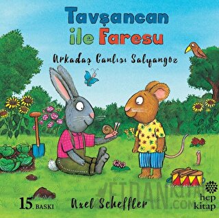 Arkadaş Canlısı Salyangoz - Tavşancan ile Faresu Axel Scheffler