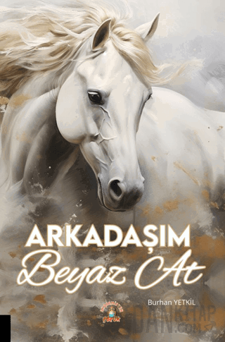 Arkadaşım Beyaz At Burhan Yetkil