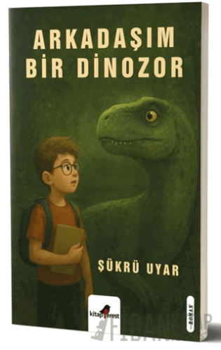 Arkadaşım Bir Dinozor Şükrü Uyar