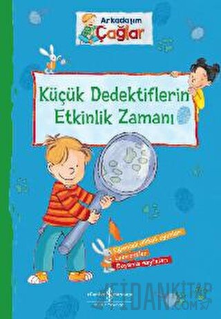 Arkadaşım Çağlar - Küçük Dedektiflerin Etkinlik Zamanı