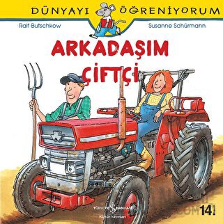 Arkadaşım Çiftçi - Dünyayı Öğreniyorum