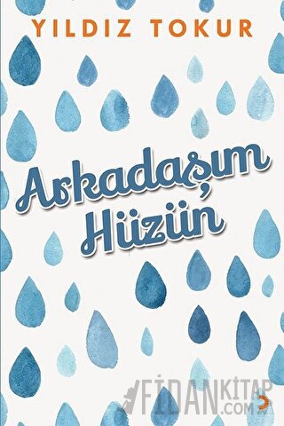 Arkadaşım Hüzün