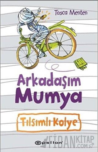 Arkadaşım Mumya - Tılsımlı Kolye (Ciltli)