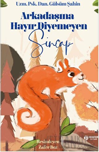 Arkadaşına Hayır Diyemeyen Sincap