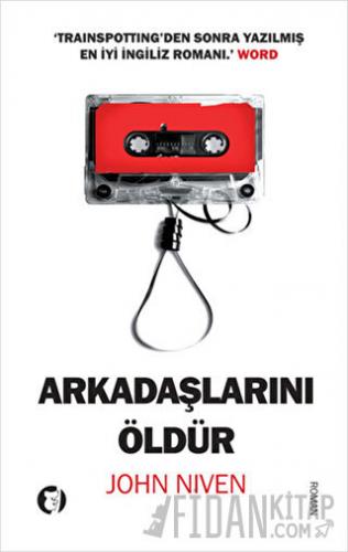 Arkadaşlarını Öldür