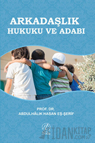 Arkadaşlık Hukuku ve Adabı