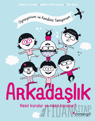 Arkadaşlık: Nasıl Kurulur ve Nasıl Korunur?
