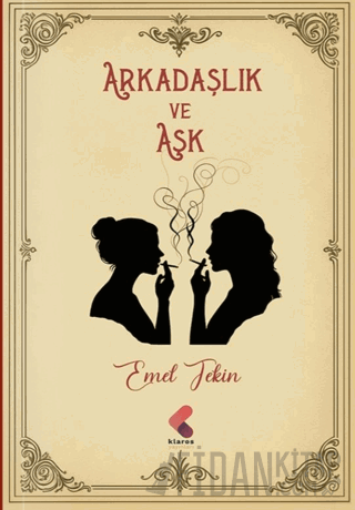 Arkadaşlık ve Aşk Emel Tekin