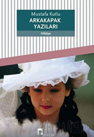 Arkakapak Yazıları Mustafa Kutlu